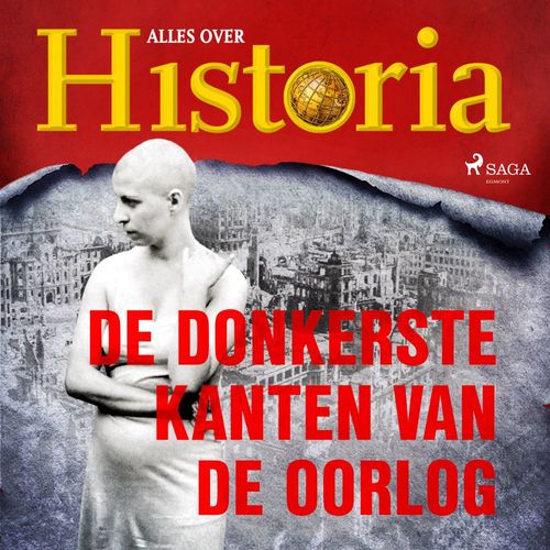 Couverture audiobook de De donkerste kanten van de oorlog, de Alles Over Historia