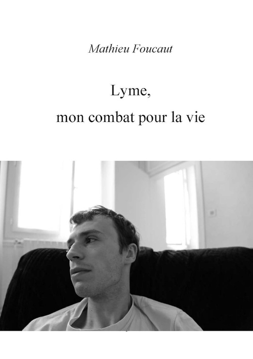 ebook cover of Lyme, mon combat pour la vie, by Mathieu Foucaut