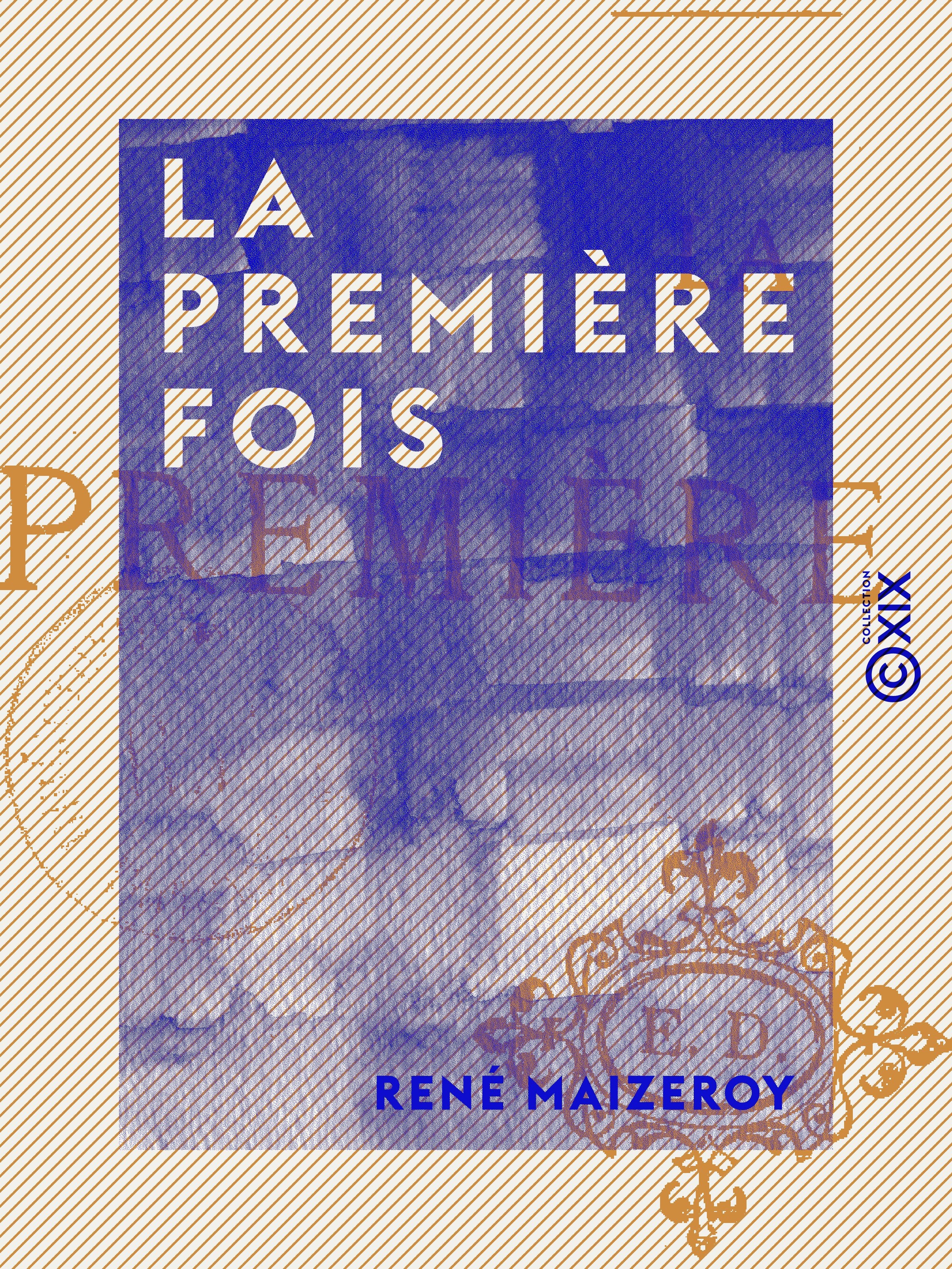 Couverture ebook de La Première Fois, de Rene Maizeroy