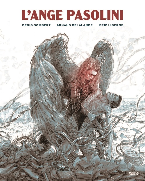 ebook cover of L'Ange Pasolini, by Eric Liberge, Denis Gombert, Arnaud Delalande