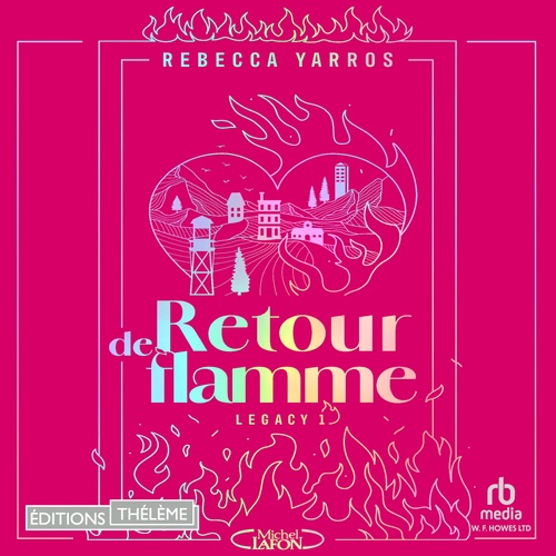 audiobook cover of Retour de flamme - Tome 1 de la série Legacy - Par l'autrice de la saga Fourth Wing, by Rebecca Yarros
