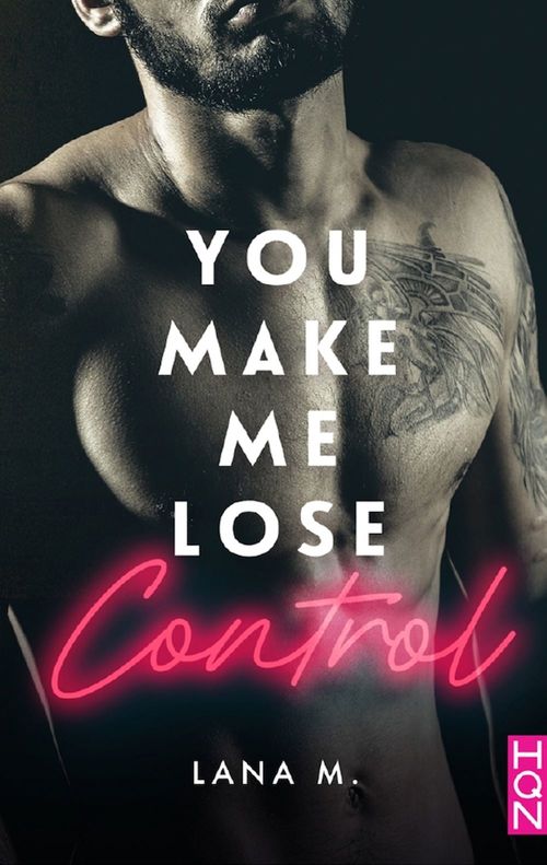 Couverture ebook de You Make Me Lose Control, de Lana M.