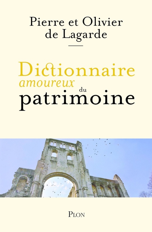ebook cover of Dictionnaire amoureux du Patrimoine, by Olivier de Lagarde, Pierre de Lagarde