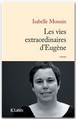 Couverture ebook de Les vies extraordinaires d'Eugène, de Isabelle Monnin