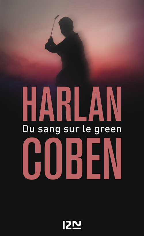 Couverture ebook de Du sang sur le green, de Harlan Coben