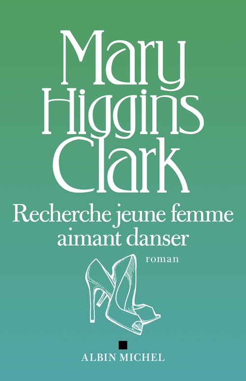 Couverture ebook de Recherche jeune femme aimant danser, de Mary Higgins Clark