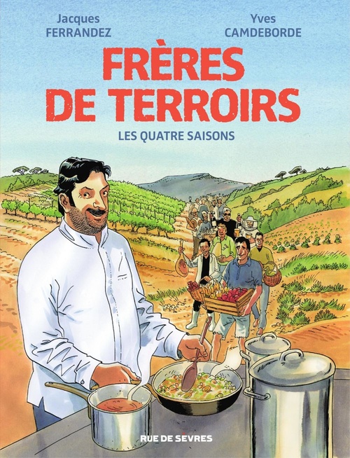 ebook cover of Frère de terroirs - L'intégrale, by Yves Camdeborde, Jacques Ferrandez