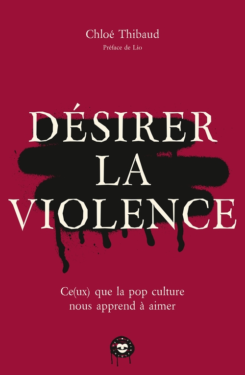 Couverture ebook de Désirer la violence, de Chloé Thibaud