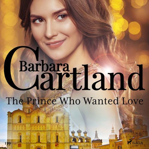 audiobook cover of The Prince Who Wanted Love (Barbara Cartland's Pink Collection 139), by Barbara Cartland