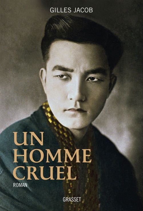 Couverture ebook de Un homme cruel, de Gilles Jacob