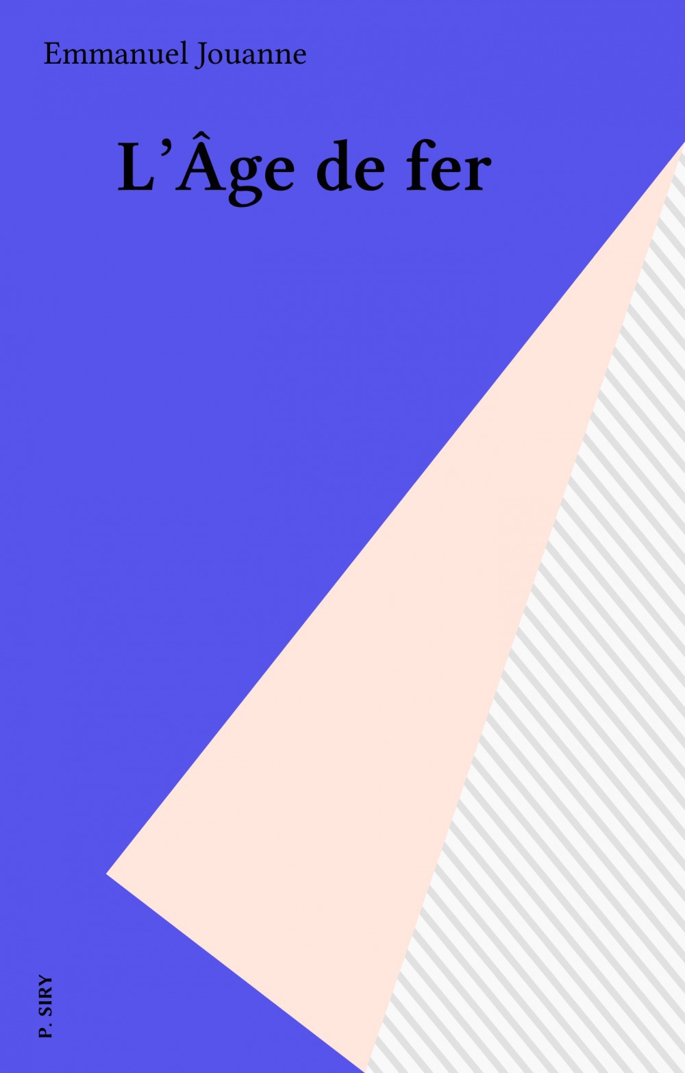ebook cover of L'Âge de fer, by Emmanuel Jouanne
