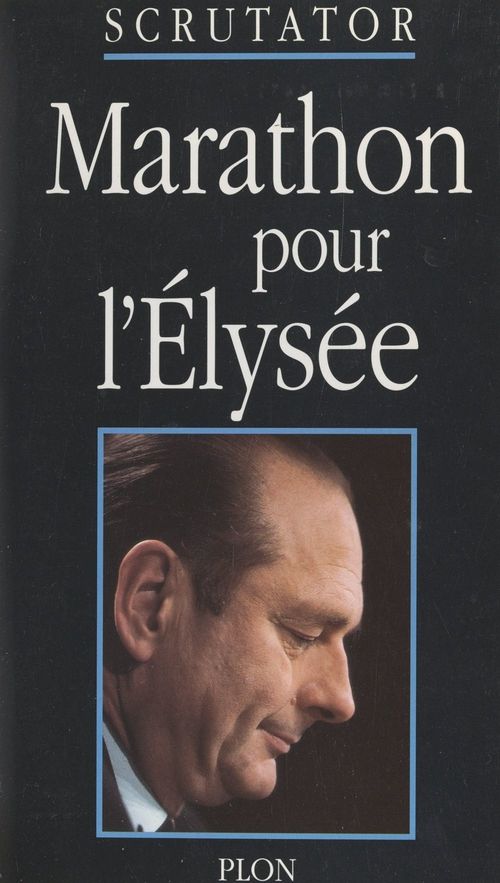 ebook cover of Marathon pour l'Élysée, by Scrutator