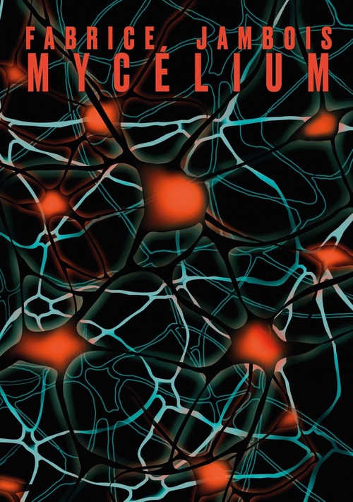 ebook cover of Mycélium, by Fabrice Jambois