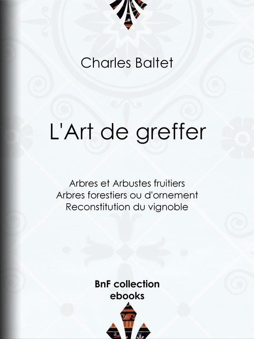 ebook cover of L'Art de greffer, by Charles Baltet
