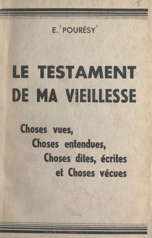 Couverture ebook de Le testament de ma vieillesse, de Emile Pouresy