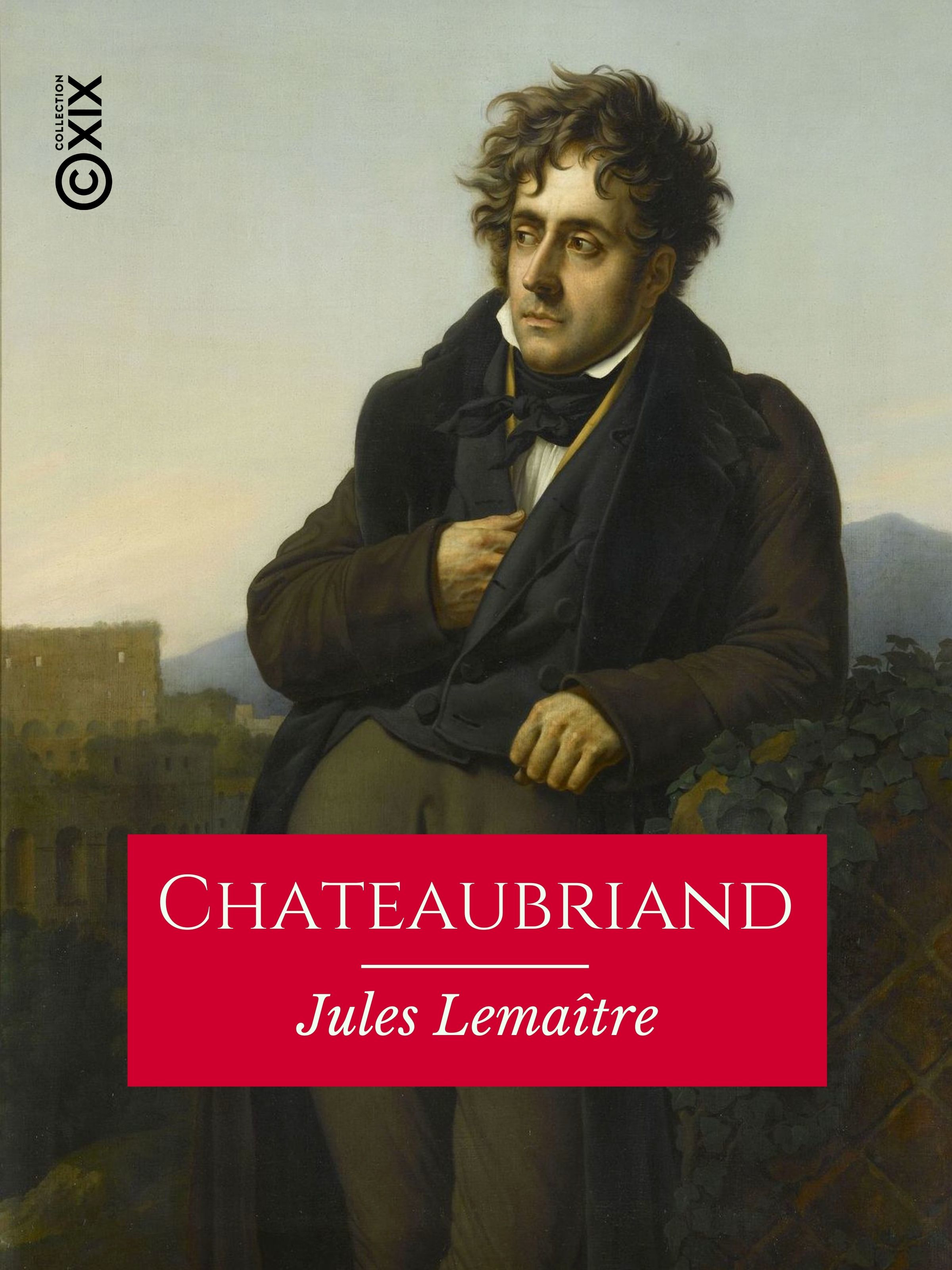 Couverture ebook de Chateaubriand, de Jules Lemaitre