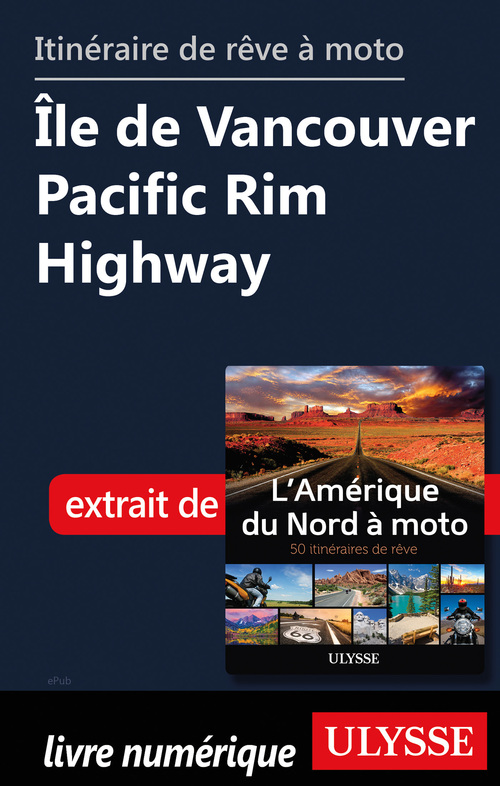 ebook cover of Itinéraire de rêve à moto - Ile de Vancouver Pacific Rim Highway, by Collectif