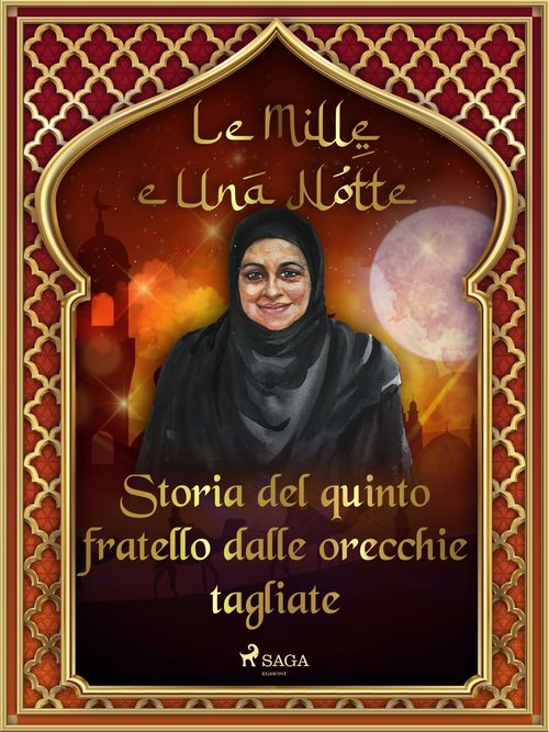 ebook cover of Storia del quinto fratello dalle orecchie tagliate (Le Mille e Una Notte 39), by -  Le Mille E Una Notte