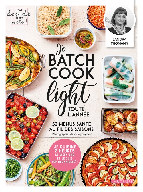 Couverture ebook de Je batch cook light toute l'année, de Sandra Thomann