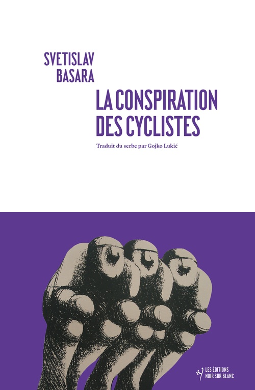 ebook cover of La conspiration des cyclistes, by Svetislav Basara