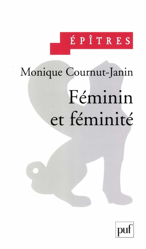 ebook cover of Féminin et féminité, by Monique Cournut-Janin