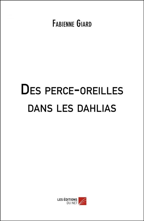 Couverture ebook de Des perce-oreilles dans les dahlias, de Fabienne Giard