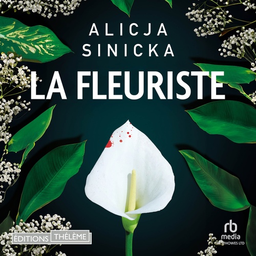 Couverture audiobook de La Fleuriste, de Alicja Sinicka