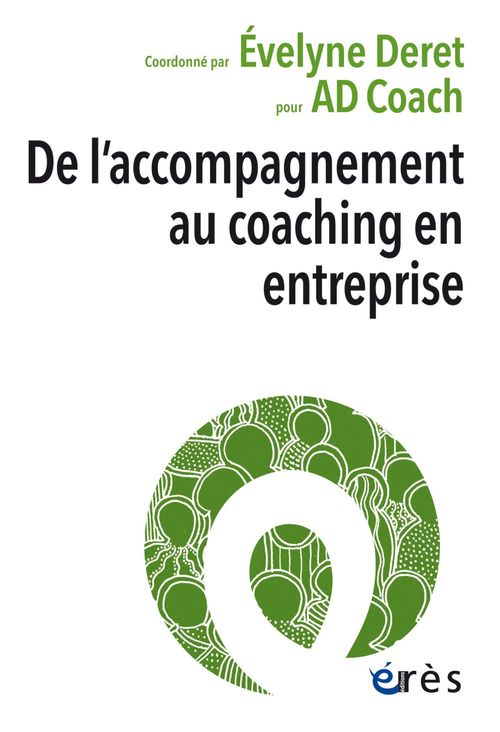 ebook cover of De l'accompagnement au coaching en entreprise, by Collectif, Evelyne Deret