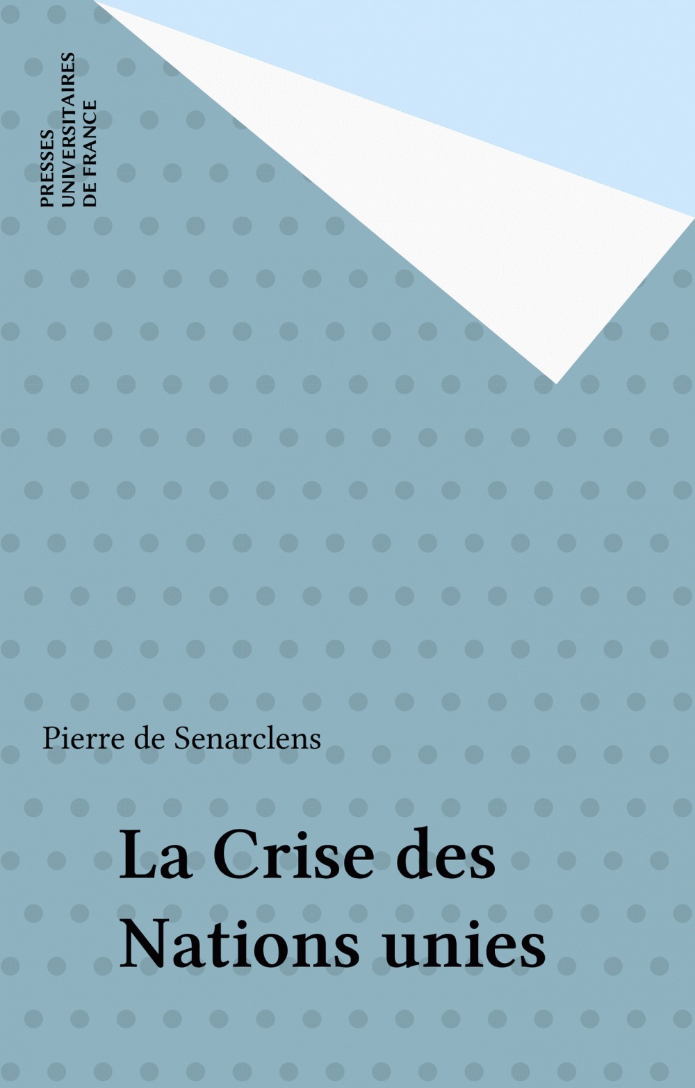 Couverture ebook de La Crise des Nations unies, de Senarclens
