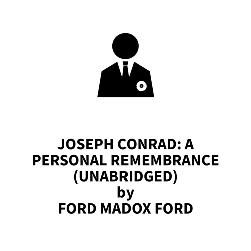 Couverture audiobook de Joseph Conrad: A Personal Remembrance (UNABRIDGED), de Ford Madox Ford
