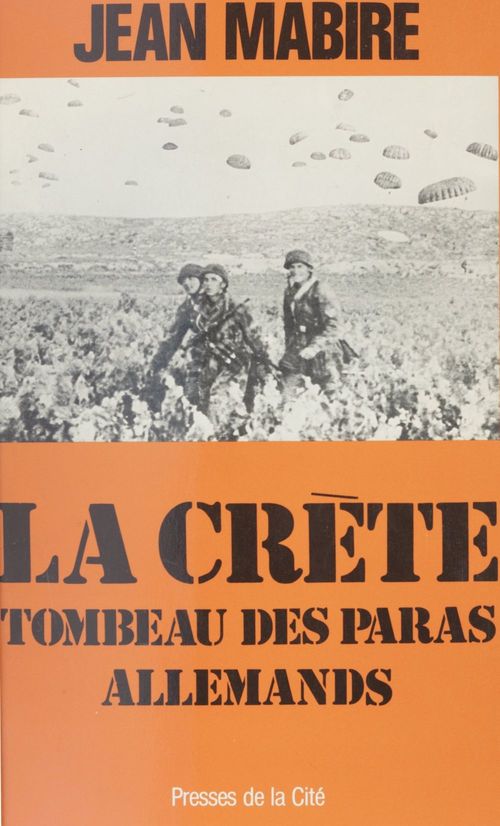 Couverture ebook de La Crète, tombeau des paras allemands, de Mabire Jean