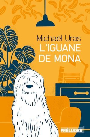 Couverture ebook de L'Iguane de Mona, de Michaël Uras