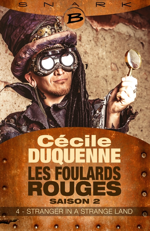 Couverture ebook de Les Foulards rouges - Saison 2, T2 : Stranger in a Strange Land - Épisode 4, de Cécile Duquenne