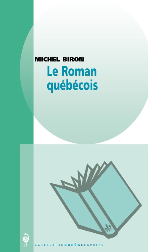 Couverture ebook de Le roman québécois, de Michel Biron