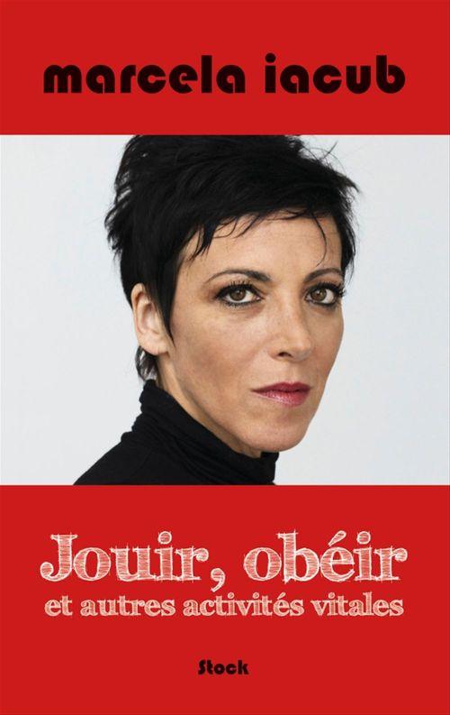 ebook cover of Jouir, obéir et autres activités vitales, by Marcela Iacub
