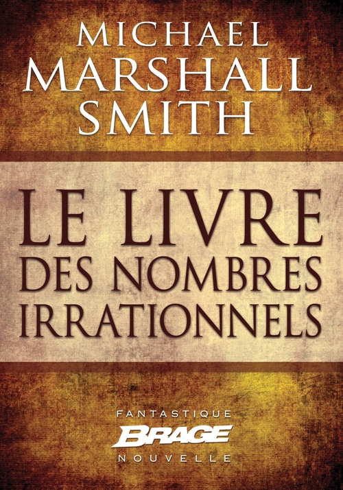 Couverture ebook de Le Livre des nombres irrationnels, de Michael Marshall Smith