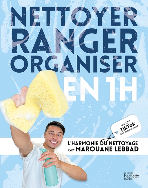 Couverture ebook de Nettoyer, ranger, organiser en 1h, de Marouane Lebbad