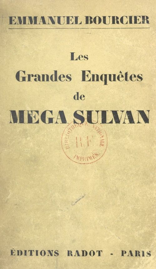 Couverture ebook de Les grandes enquêtes de Mega Sulvan, de Emmanuel Bourcier