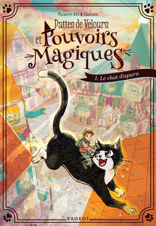 ebook cover of Pattes de velours et pouvoirs magiques - Tome 1 : Le Chat disparu, by Maiwenn Alix, Chahann