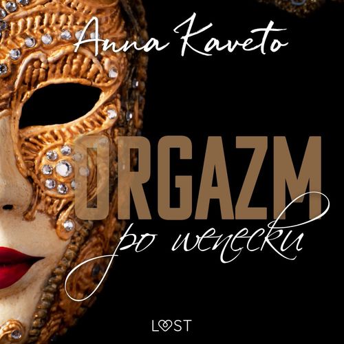 Couverture audiobook de Orgazm po wenecku - opowiadanie erotyczne, de Anna Kaveto