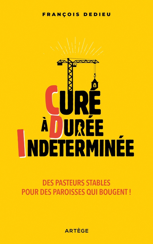 ebook cover of Curé à Durée Indéterminée, by Abbé François Dedieu