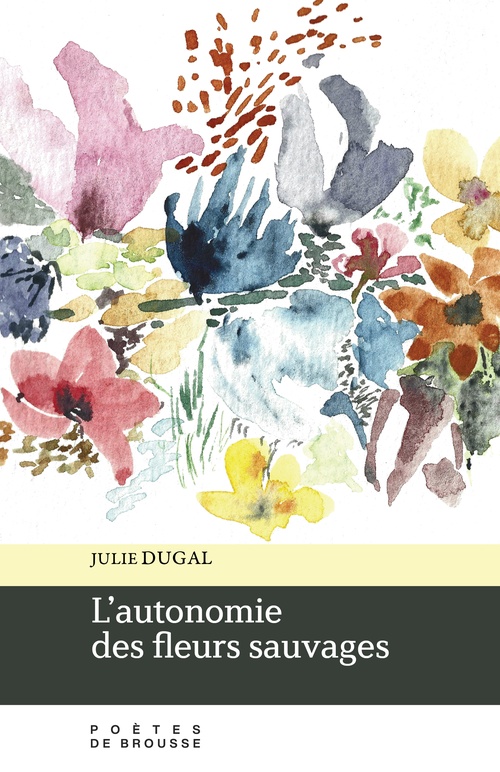 Couverture ebook de L´autonomie des fleurs sauvages, de Julie Dugal