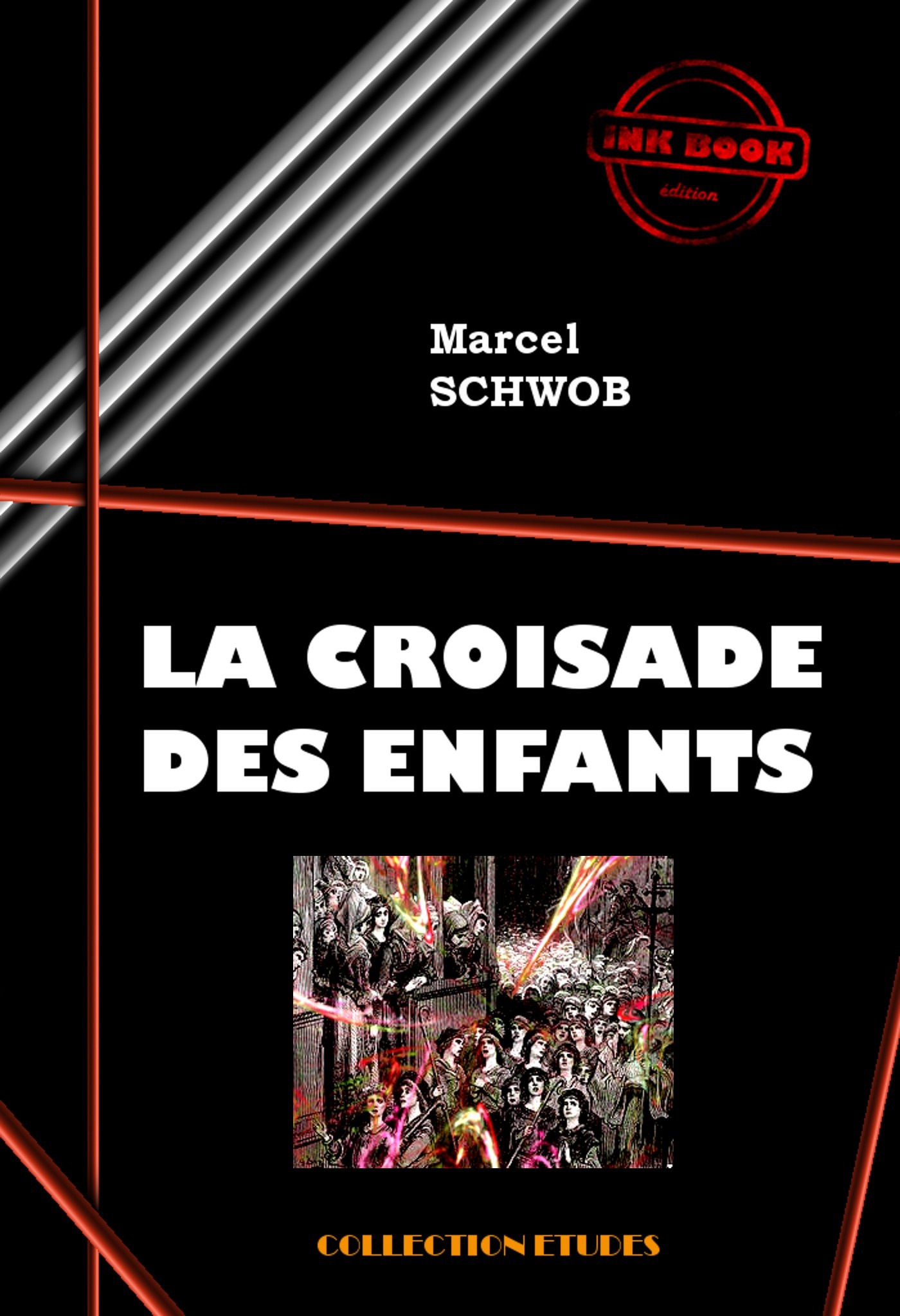 ebook cover of La croisade des enfants [édition intégrale revue et mise à jour], by Marcel Schwob