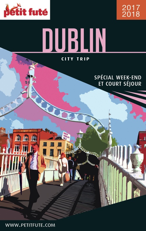 Couverture ebook de DUBLIN CITY TRIP 2017/2018 City trip Petit Futé, de Collectif