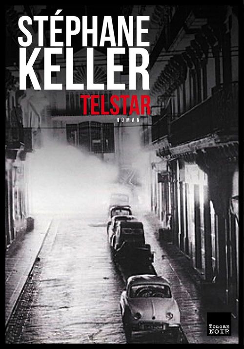 Couverture ebook de Telstar, de Stéphane Keller