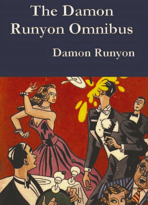 Couverture ebook de Damon Runyon Omnibus, de Damon Runyon