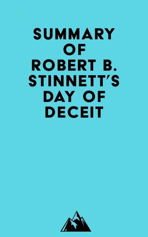 Couverture ebook de Summary of Robert B. Stinnett's Day of Deceit, de Everest Media