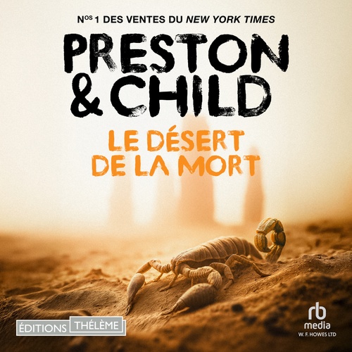 audiobook cover of Le Désert de la mort, by Douglas Preston, Lincoln Child