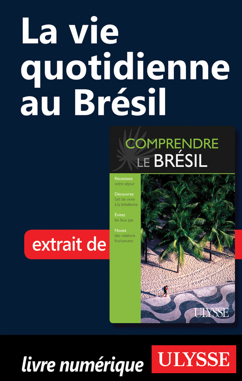 Couverture ebook de La vie quotidienne au Brésil, de Natasha Prévost