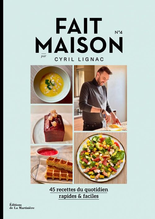 Couverture ebook de Fait Maison n°4 par Cyril Lignac, de Cyril Lignac